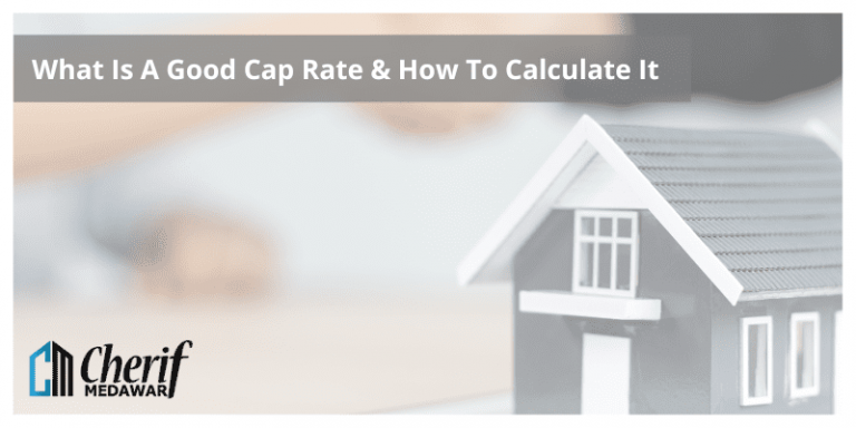 what-is-a-good-cap-rate-how-to-calculate-it-cherif-medawar